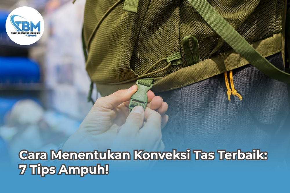 Menentukan Konveksi Tas Terpercaya