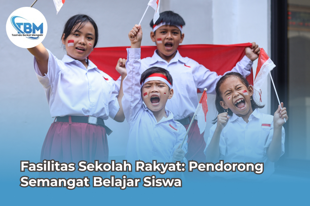 Fasilitas Sekolah Rakyat: Pendorong Semangat Belajar Siswa