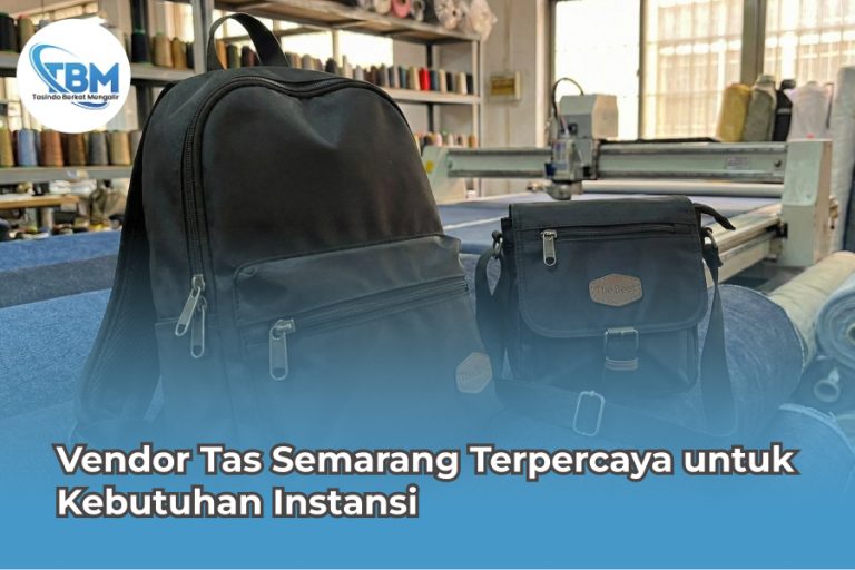 Vendor Tas Semarang Terpercaya untuk Kebutuhan Instansi