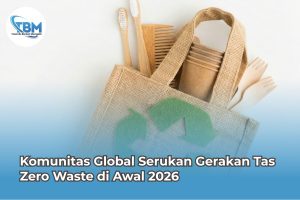 Komunitas Global Serukan Gerakan Tas Zero Waste di Awal 2026