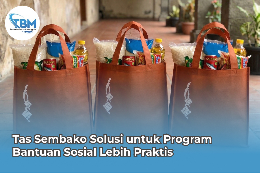 Tas Sembako Solusi untuk Program Bantuan Sosial Lebih Praktis