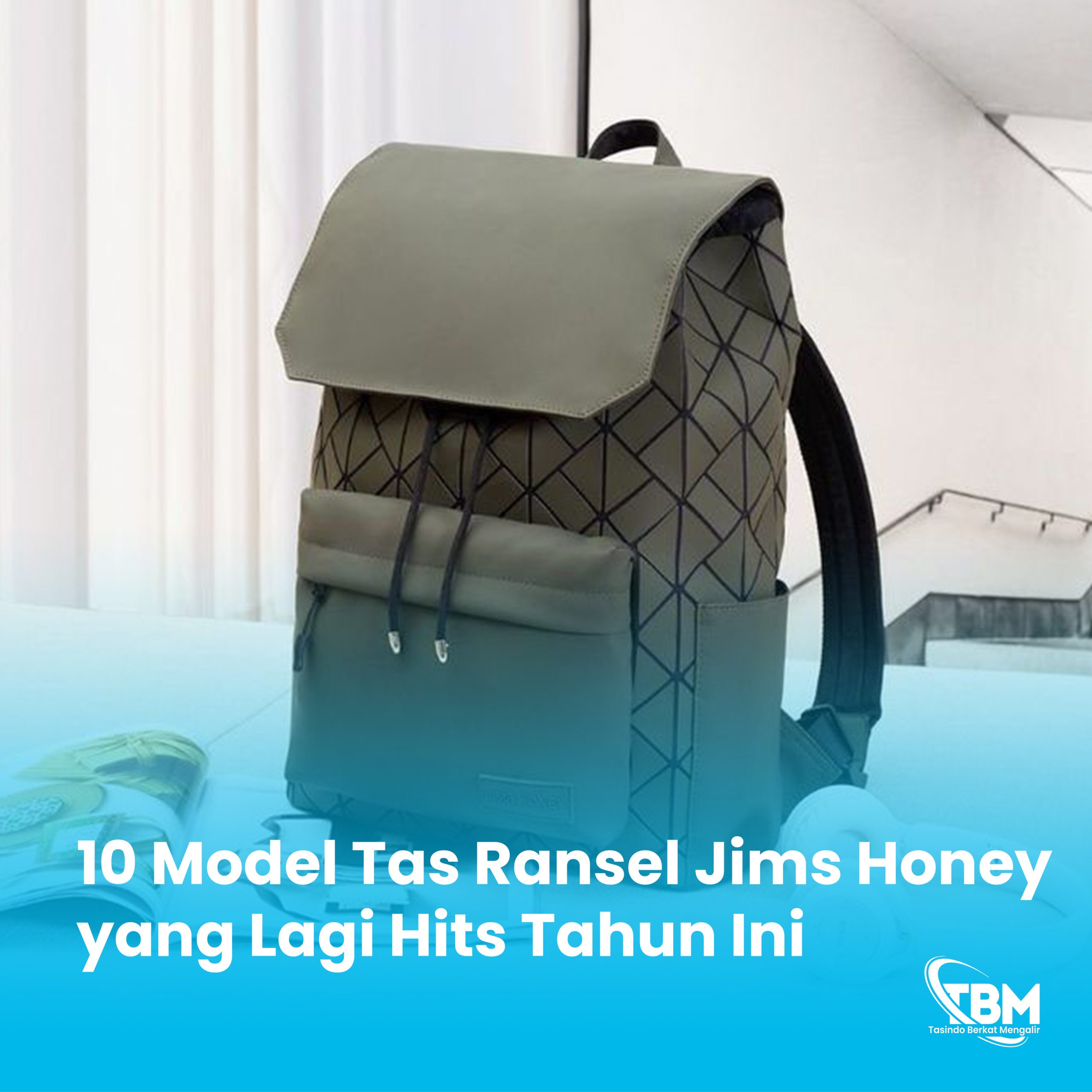 10 Model Tas Ransel Jims Honey yang Lagi Hits Tahun Ini