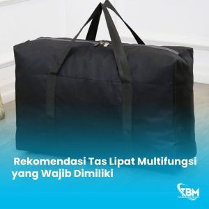 5+ Rekomendasi Tas Lipat Multifungsi yang Wajib Dimiliki