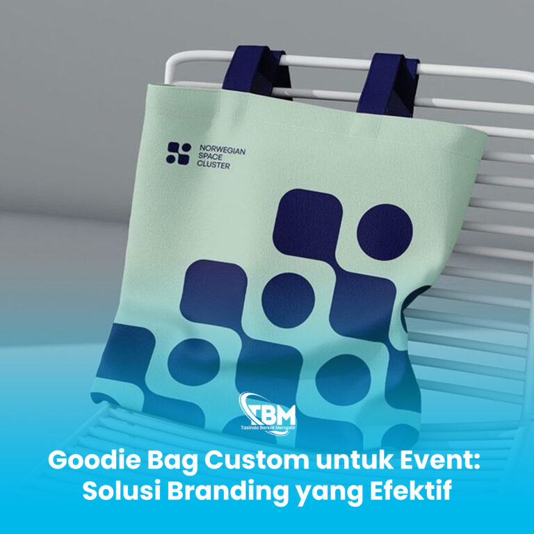 Goodie Bag Custom untuk Event: Solusi Branding yang Efektif