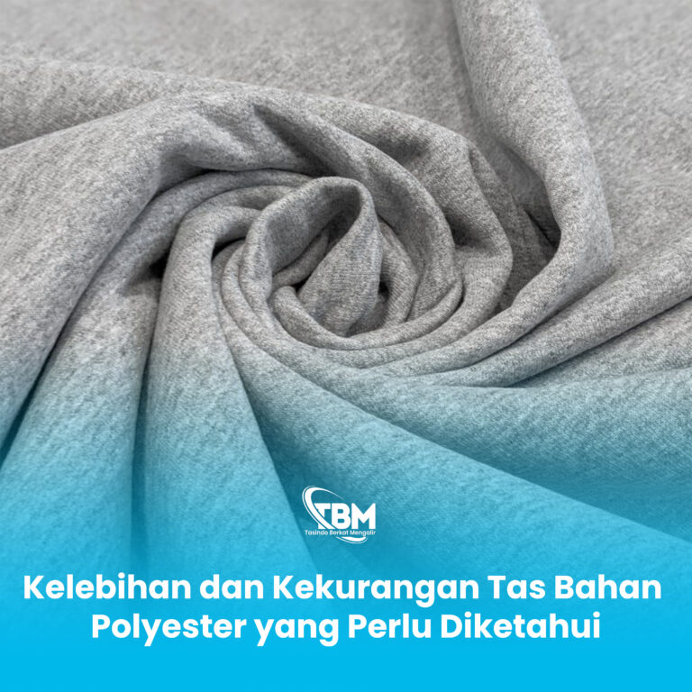 Kelebihan dan Kekurangan Tas Bahan Polyester yang Perlu Diketahui