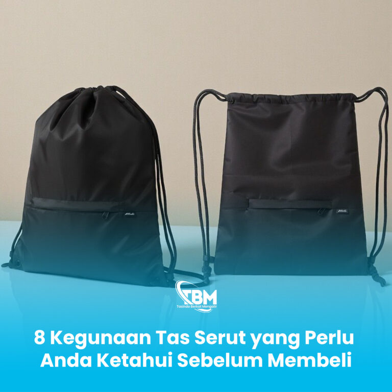8 Kegunaan Tas Serut yang Perlu Anda Ketahui Sebelum Membeli