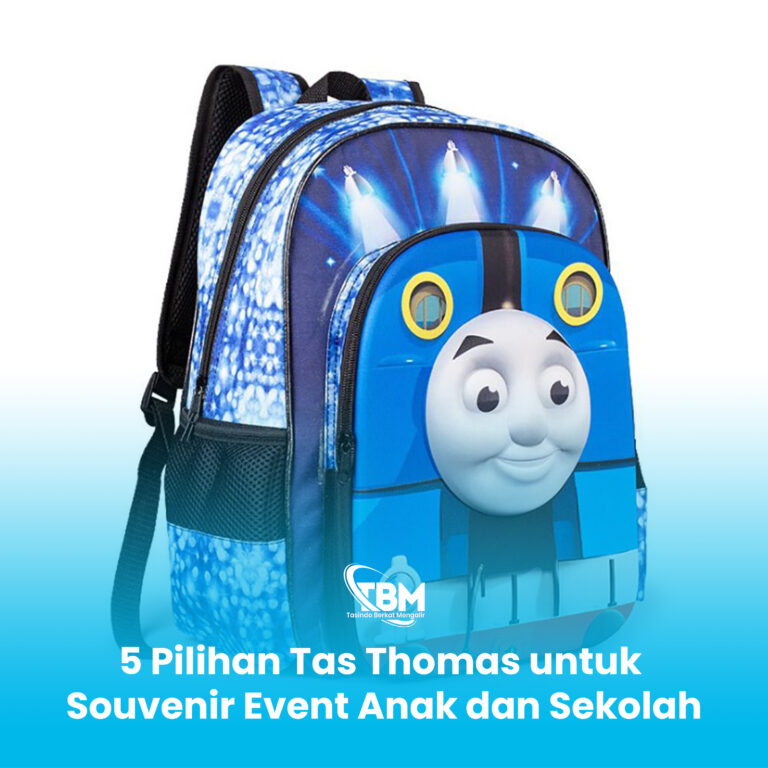 5 Pilihan Tas Thomas untuk Souvenir Event Anak dan Sekolah