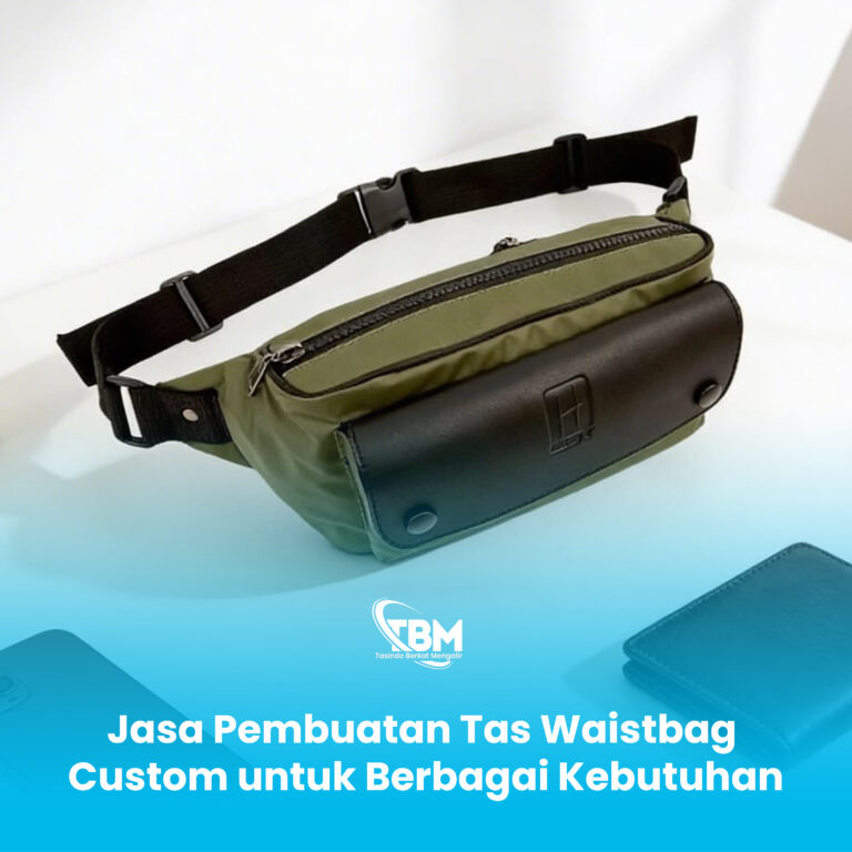 Jasa Pembuatan Tas Waistbag Custom untuk Berbagai Kebutuhan