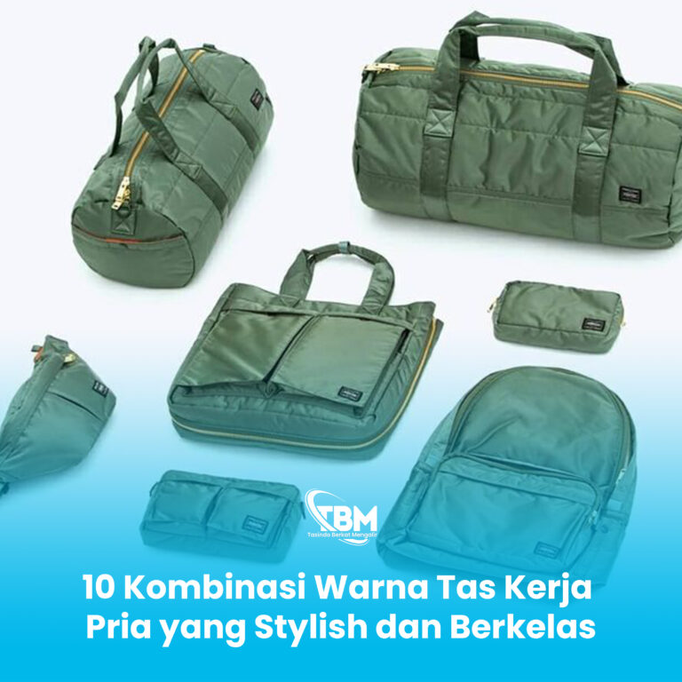 10 Kombinasi Warna Tas Kerja Pria yang Stylish dan Berkelas