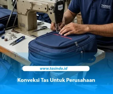 Proses pembuatan tas custom di konveksi tas Tasindo Surabaya