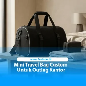 Mini travel bag custom hitam untuk kegiatan outing kantor dan gathering perusahaan
